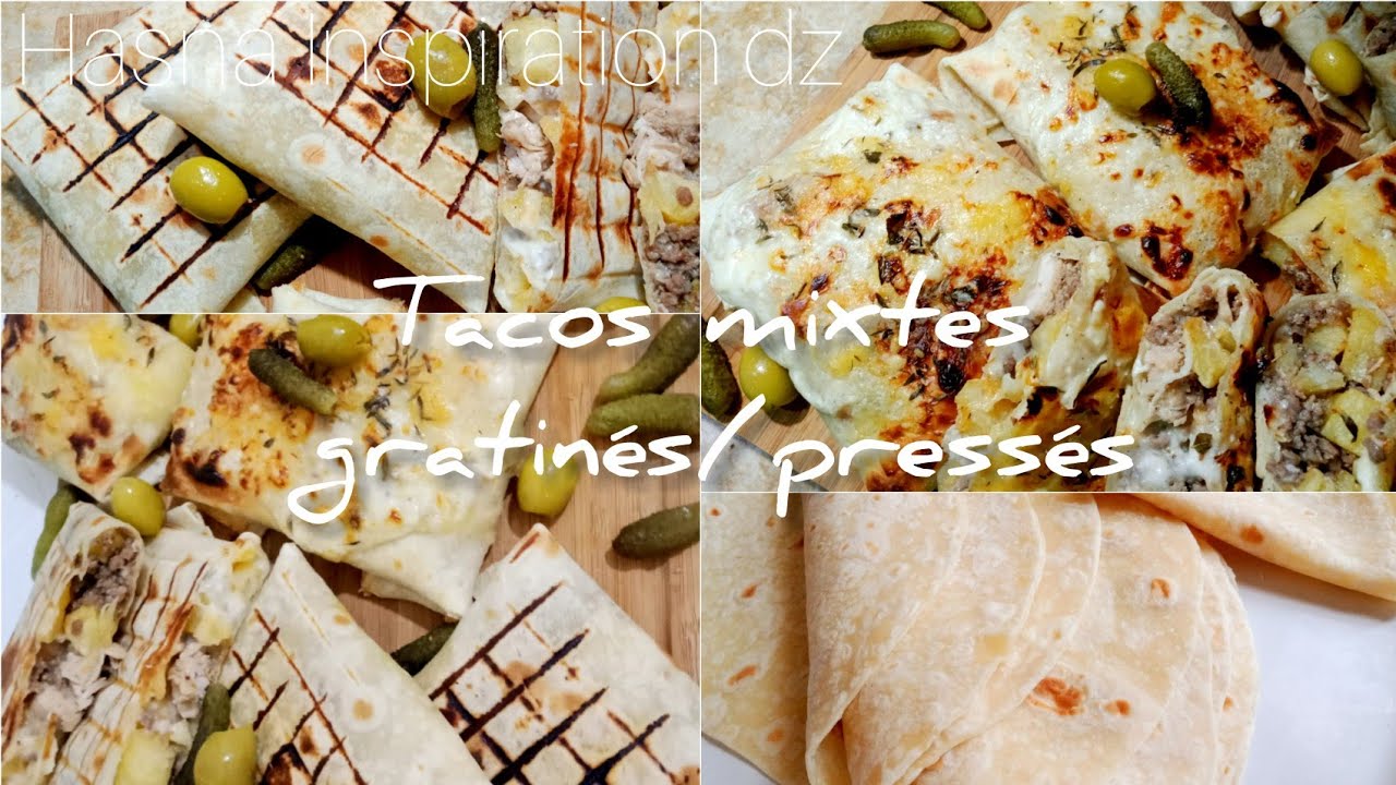 tacos mixtes gratiné/pressés.        ألذ طاكوس بالدجاج و اللحم المفروم   وكريمة الجبن اللذيذة