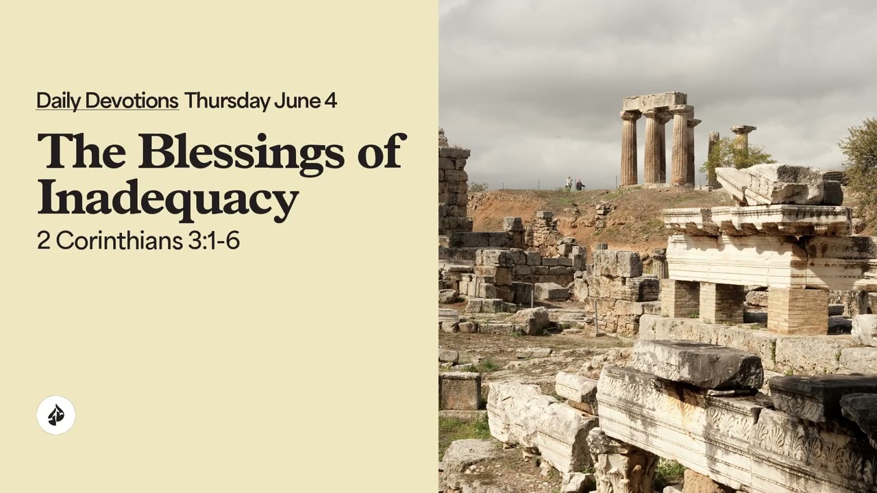 The Blessings of Inadequacy &ndash; Daily Devotional