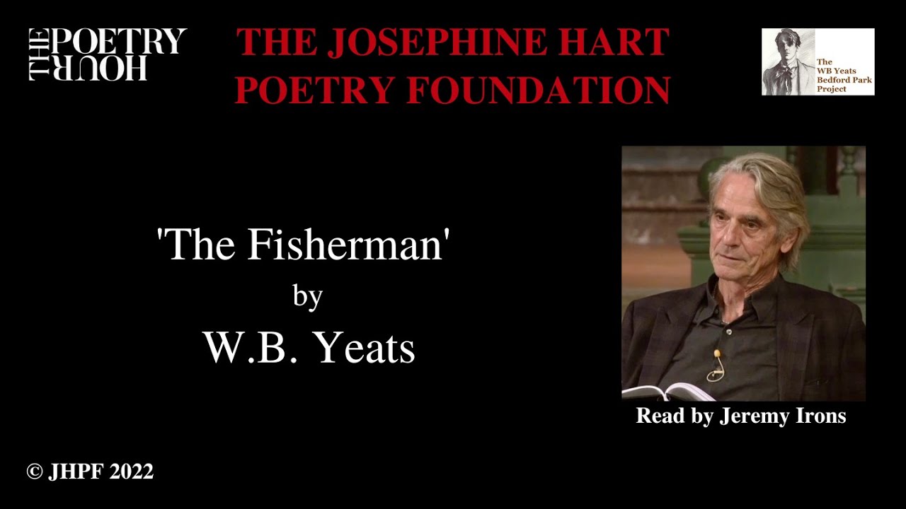 W.B. Yeats: 'The Fisherman' read by Jeremy Irons