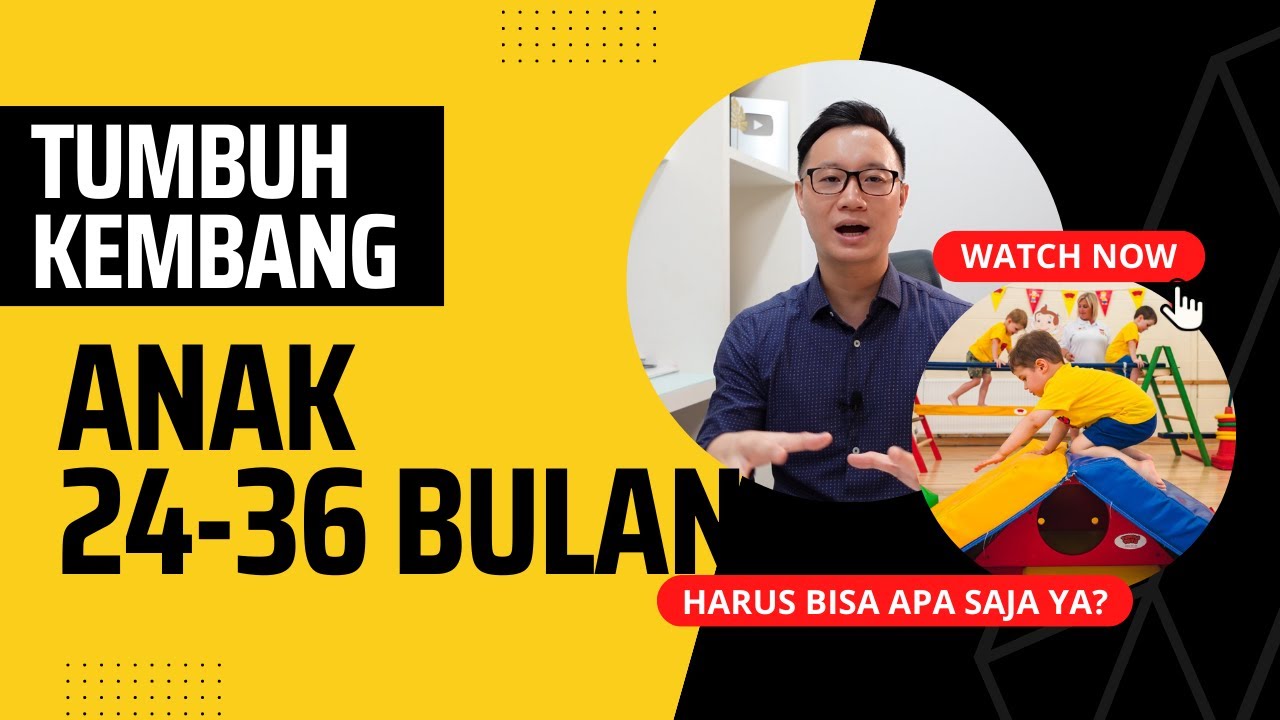 TUMBUH KEMBANG ANAK USIA 24-36 BULAN: Harus Bisa Apa Saja Ya?