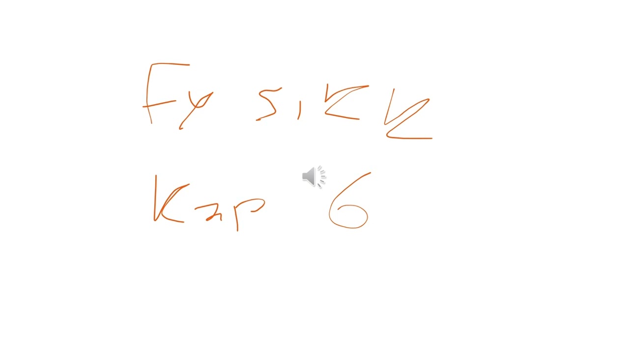 Kapittel 6 fysikk