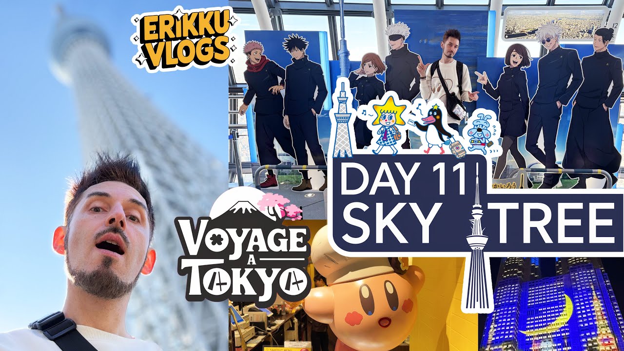 VOYAGE À TOKYO : JOUR 11 SKY TREE