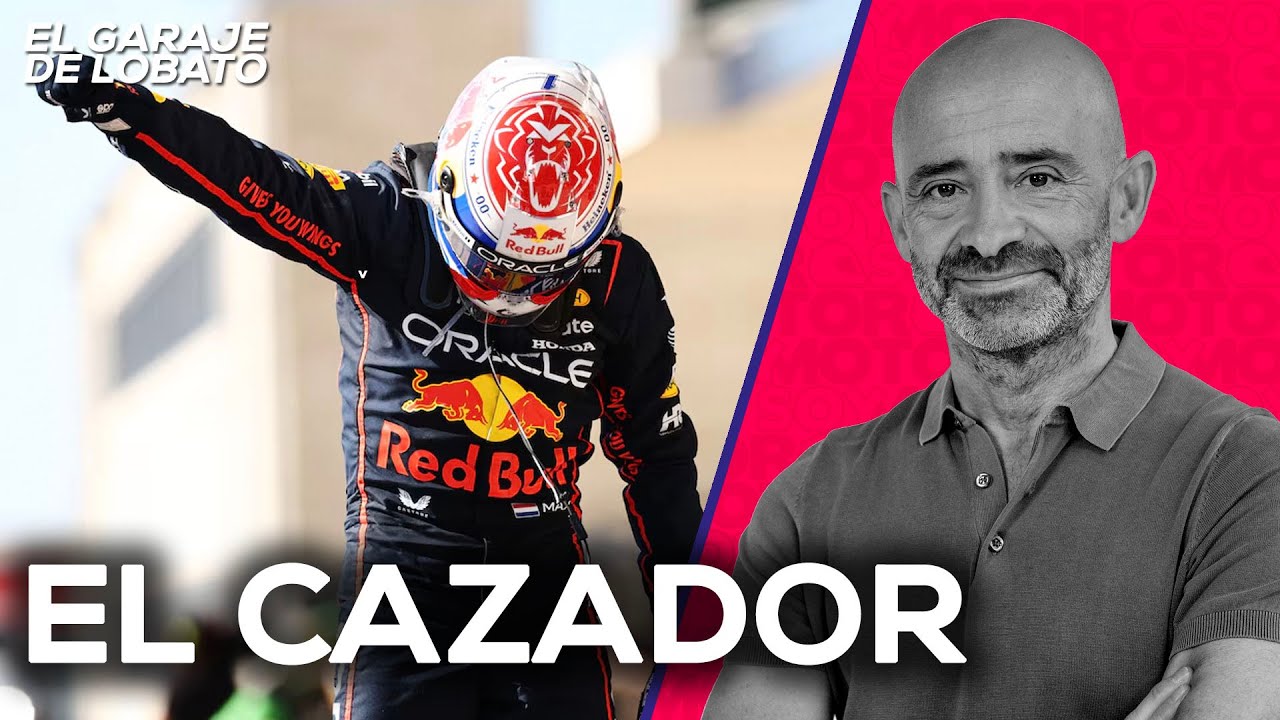 Creo que Verstappen ganará el Mundial - El Garaje de Lobato | SoyMotor.com