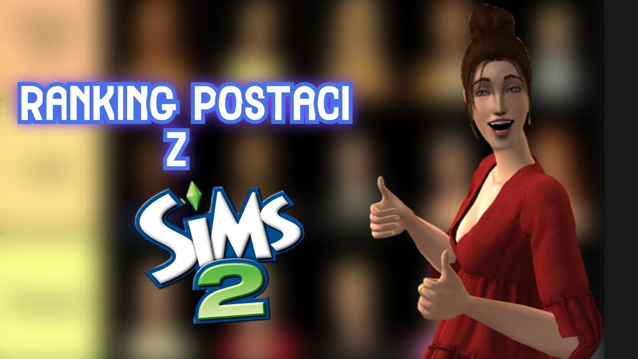 Ranking postaci z Miłowa | The Sims 2 Tier List