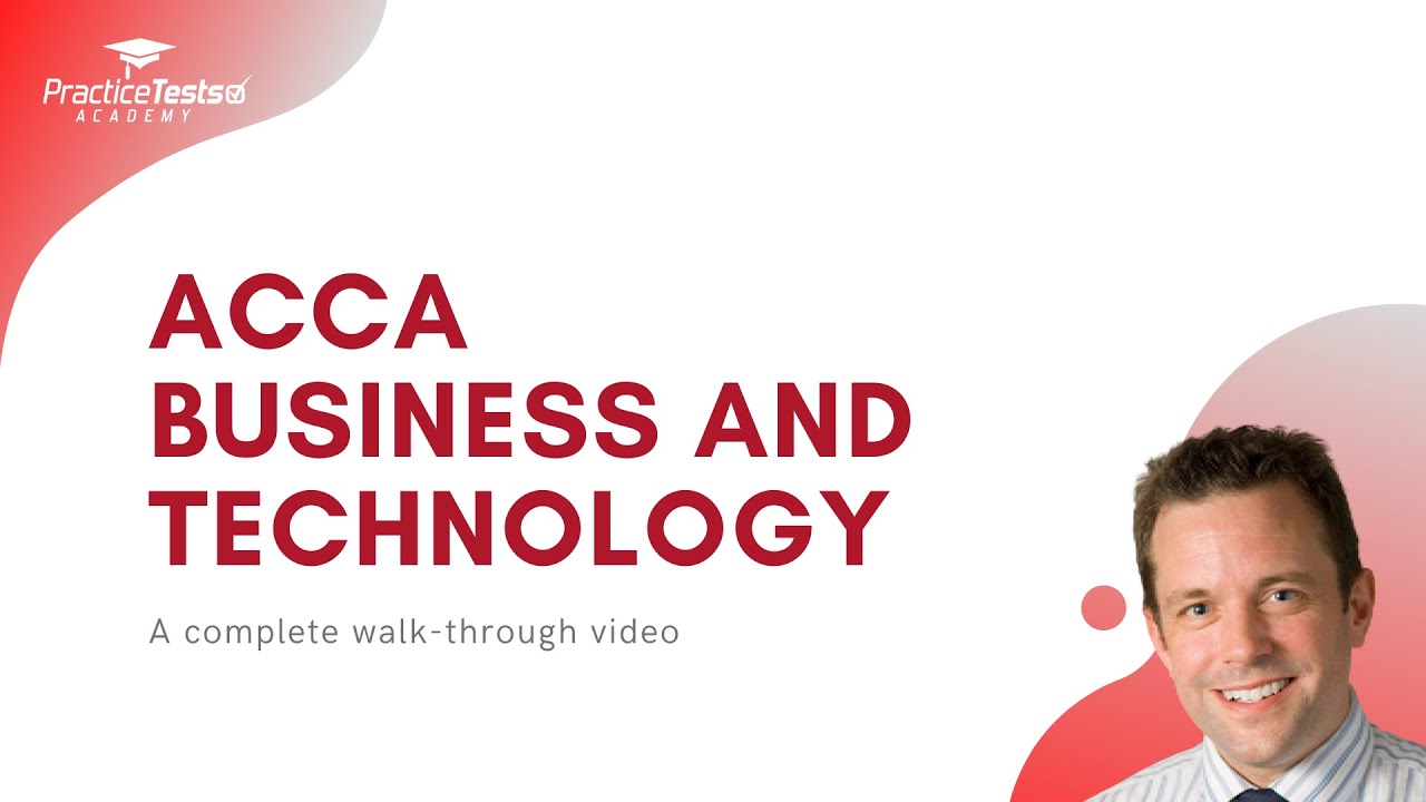 All you need to know about ACCA BT exam | ACCA Business and Technology