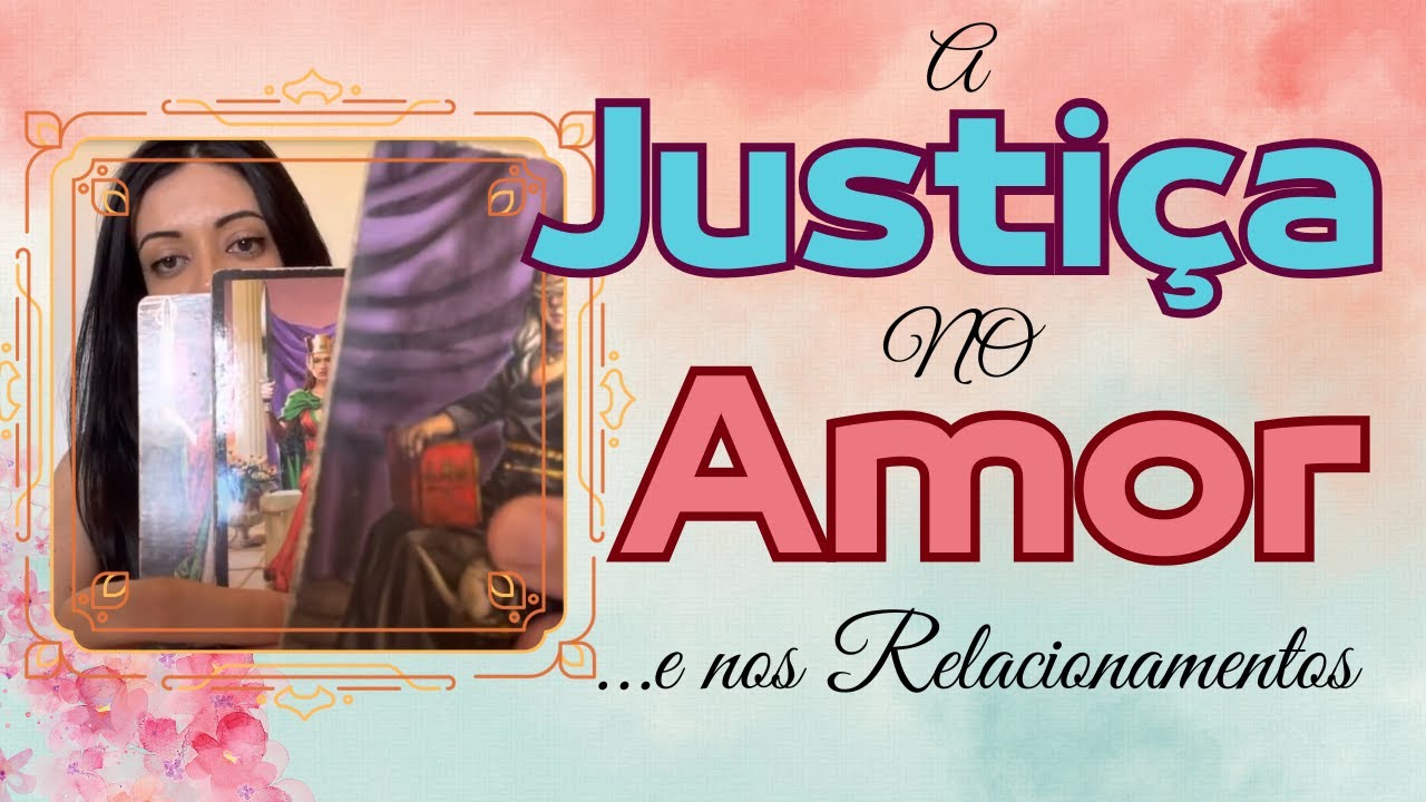 TAROT: A JUSTI&Ccedil;A no AMOR e nos RELACIONAMENTOS AMOROSOS! ❤️&zwj;🔥 Com o Templo de Afrodite!