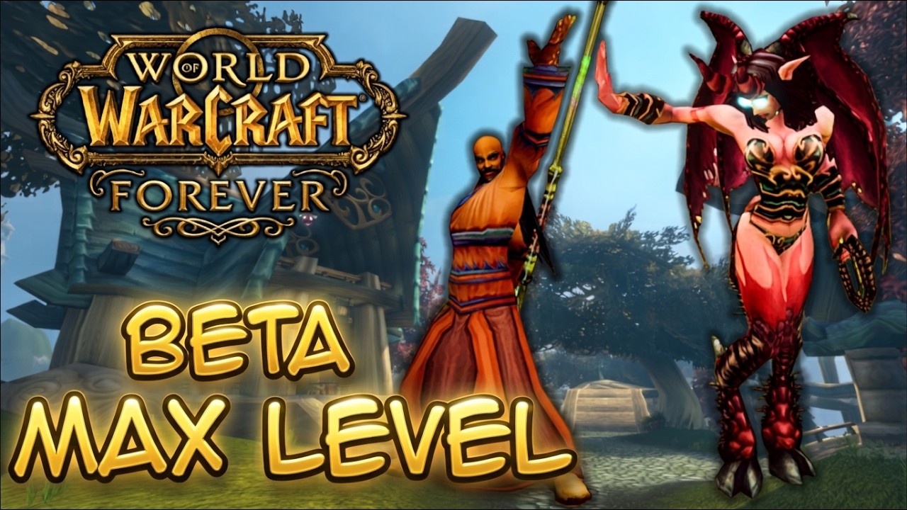 Я взял МАКСИМАЛЬНЫЙ УРОВЕНЬ в бете WoW Forever &mdash; Мои первые впечатления