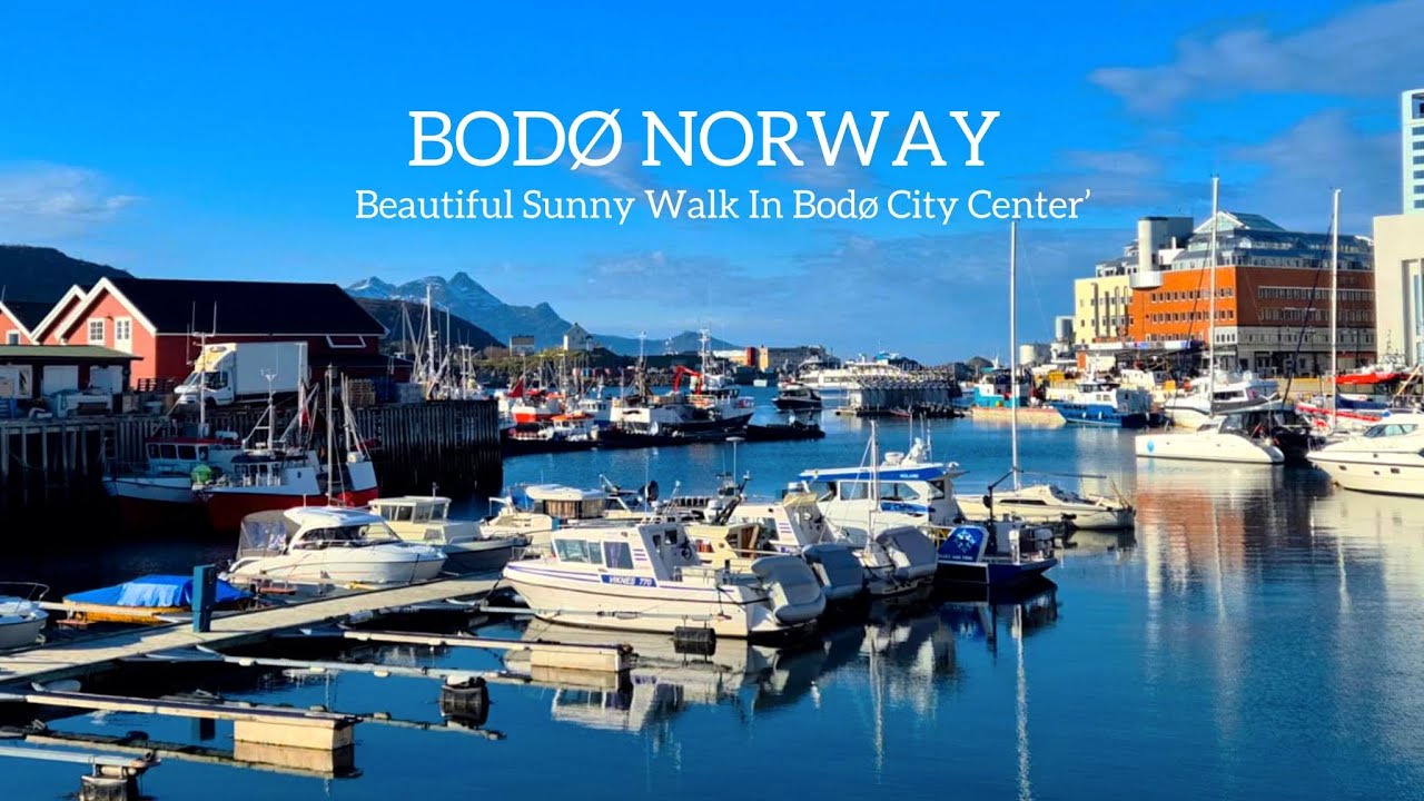BODØ NORWAY, Beautiful Sunny Walk In Bodø City Center☀️🇳🇴Virtual Walking Tour! 4K/60 ftp