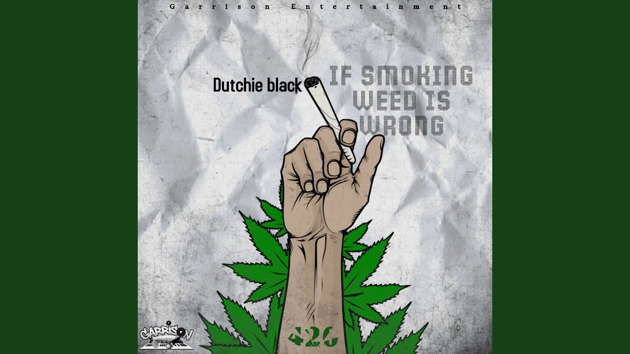 If smoking weed is wrong