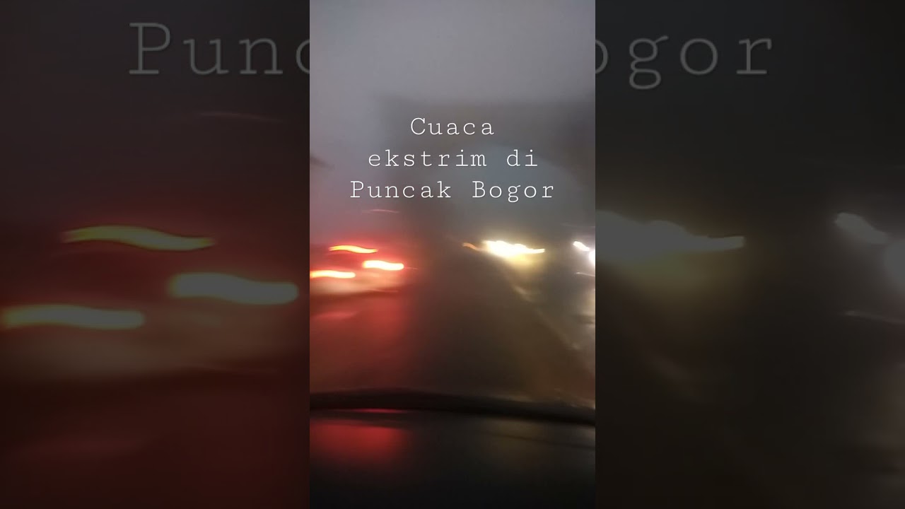 #Cuaca ekstrim di Puncak Bogor masuk Cipanas #extreme weather #shorts