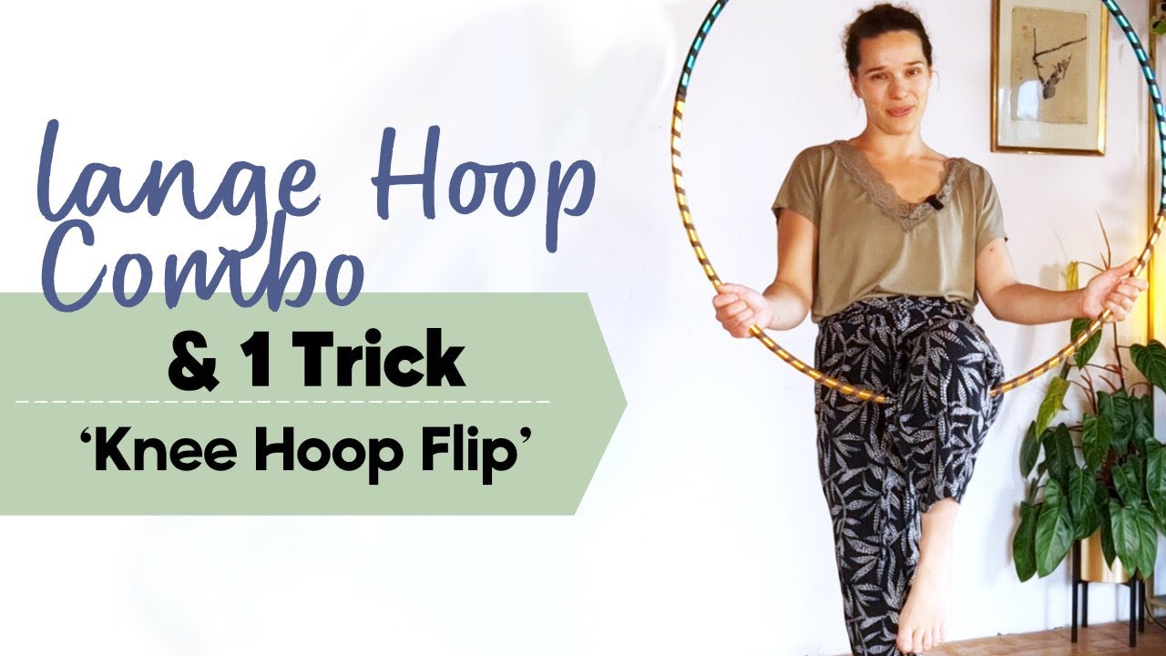 lange Hoopdance Combo & ein neuer Hula Hoop Trick 