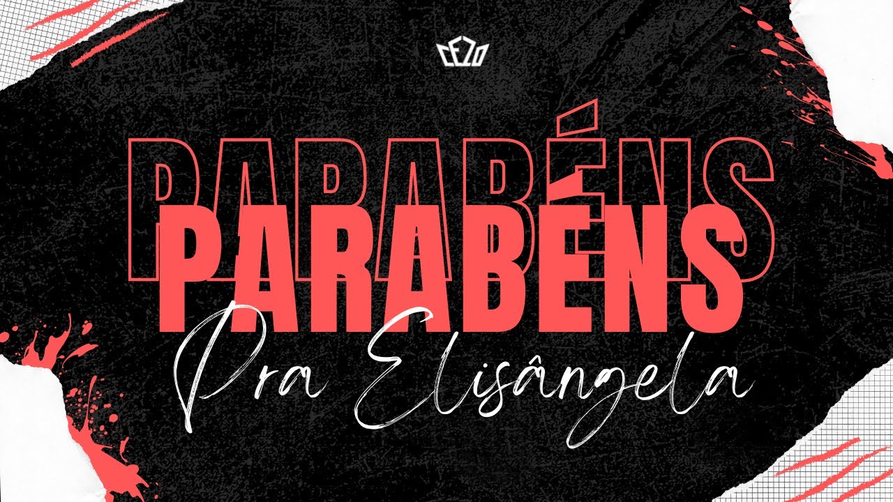 PEÇA EM HOMENAGEM AO  ANIVERSÁRIO DA PASTORA ELISANGELA  BARAUNA  / CEZO