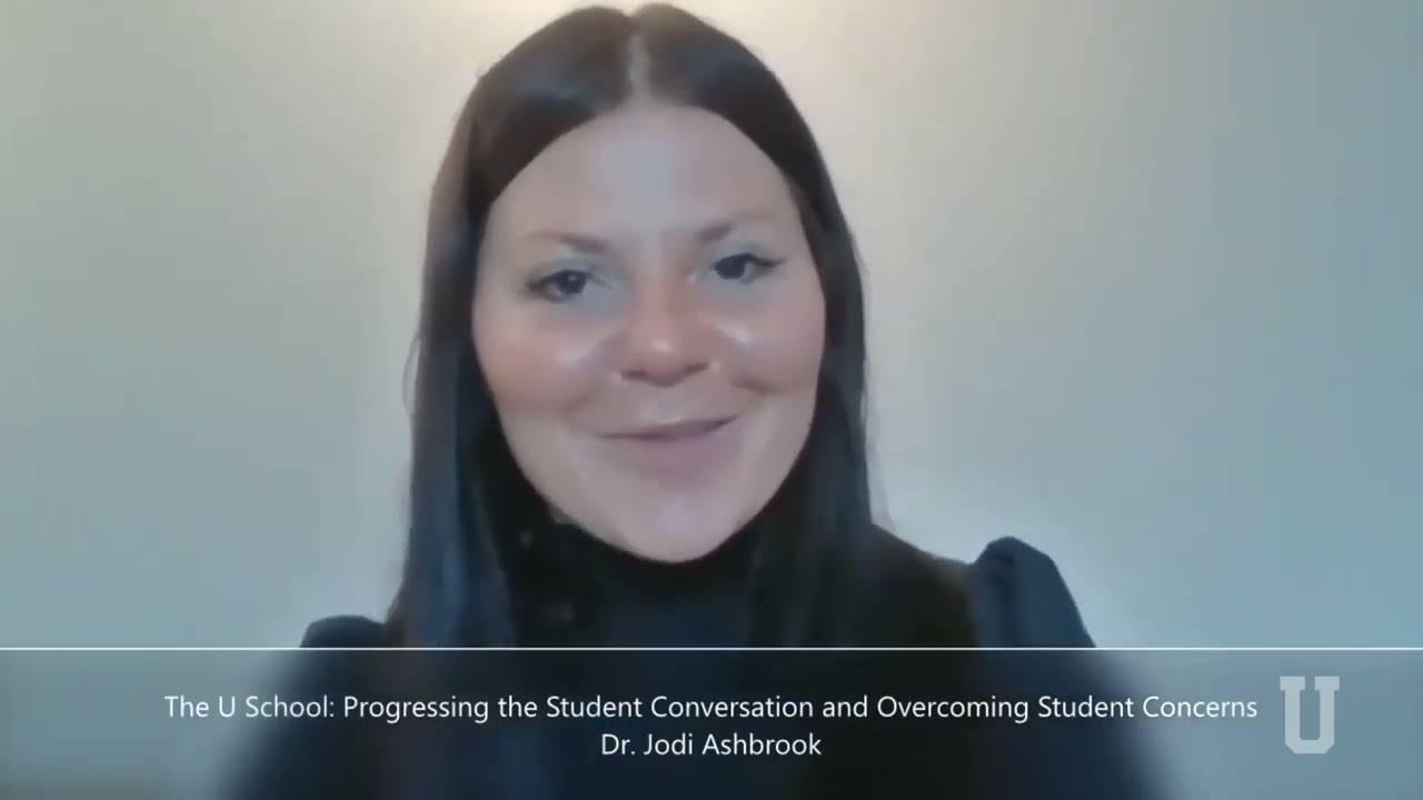 The U School Overcoming Student Concerns -  Full Class