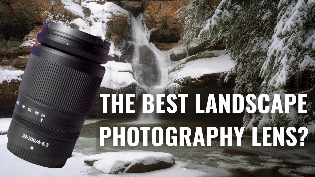 Nikon Z 24-200mm Lens for Landscape Photography