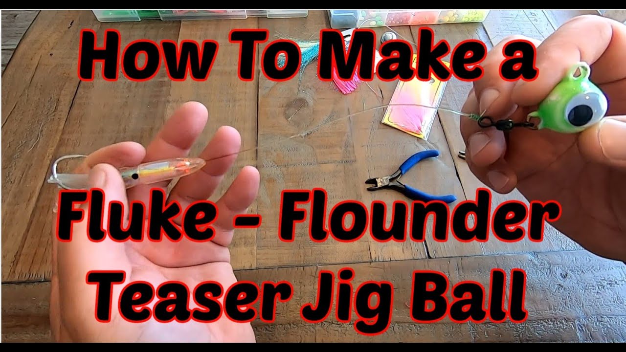 Part 1 How To Make Fluke - Flounder Ball Jig with Teaser Trailer Hook - Easy