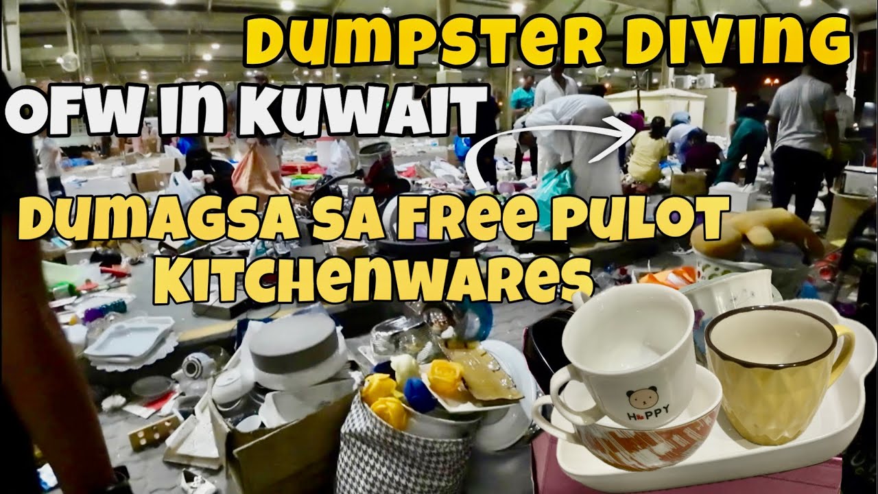 MIDNIGHT DUMPSTER DIVING | OFW IN KUWAIT DUMAGSA SA FREE PULOT KITCHENWARES | BESTIE BUDDY