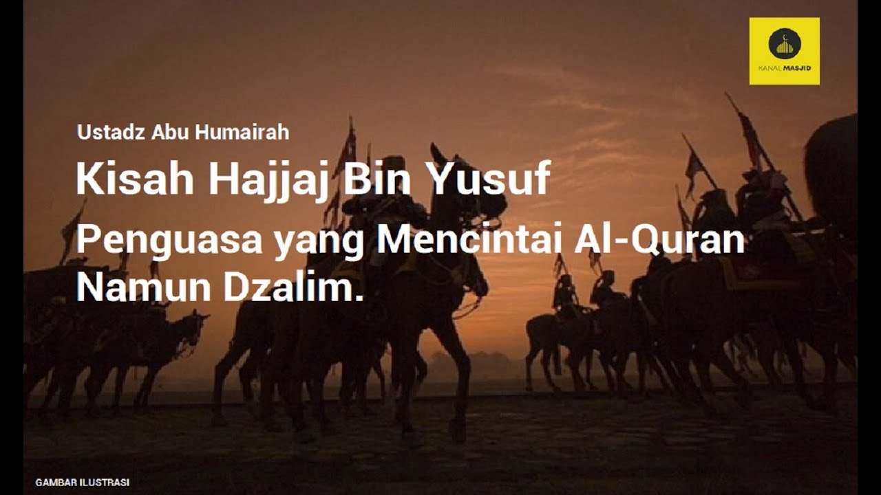 Kisah Penguasa Ahli Quran Yang Dzalim  - Ustadz Abu Humairah