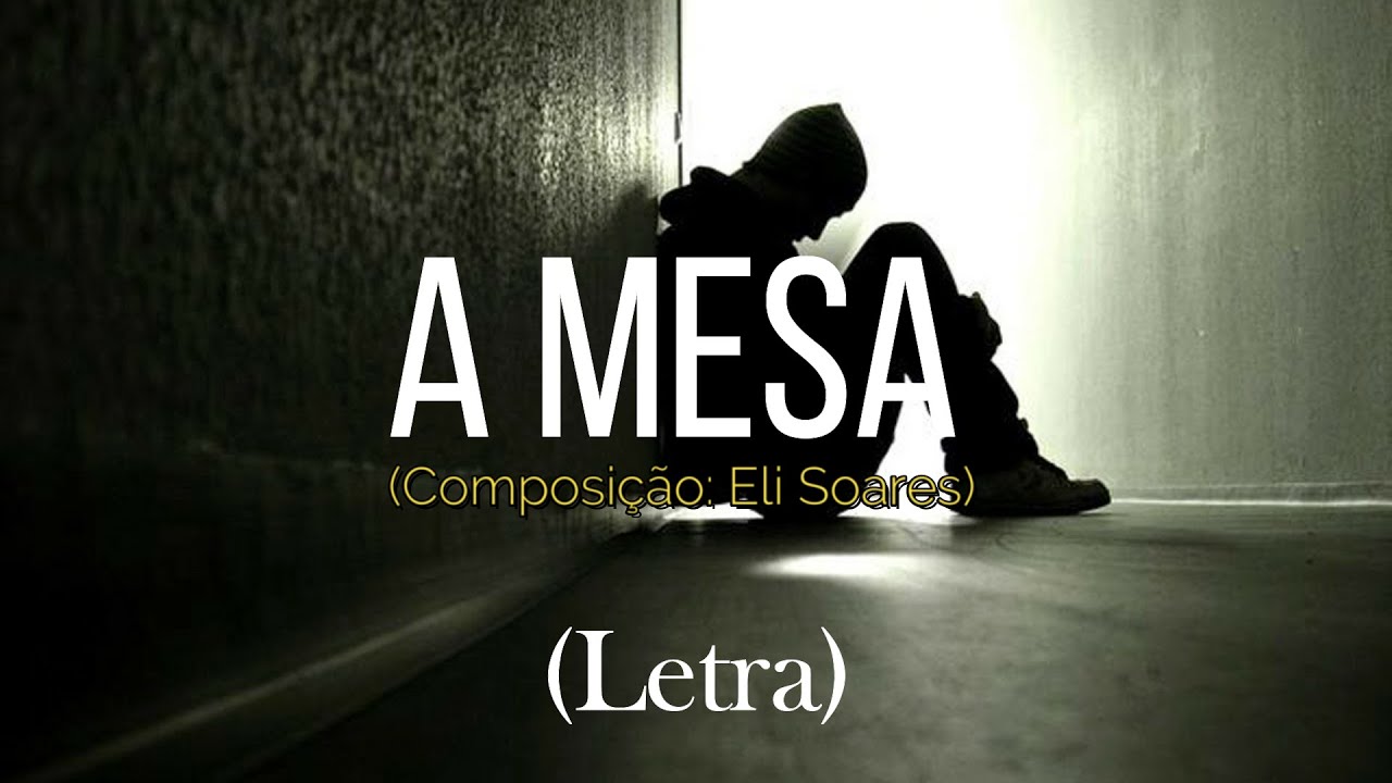 A Mesa - Eli Soares (letra)