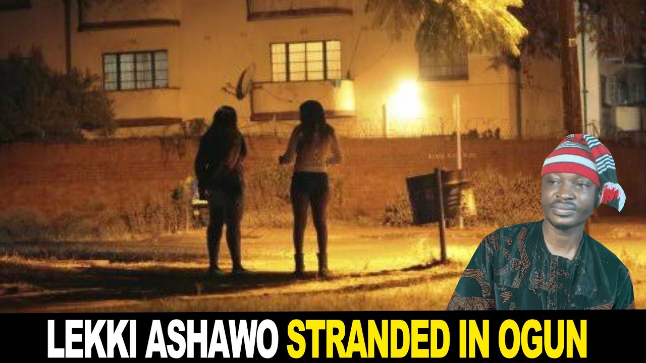 2 Lekki Ashawo Stranded In Ogun Seek New Customer After Host Switch Off His Phone