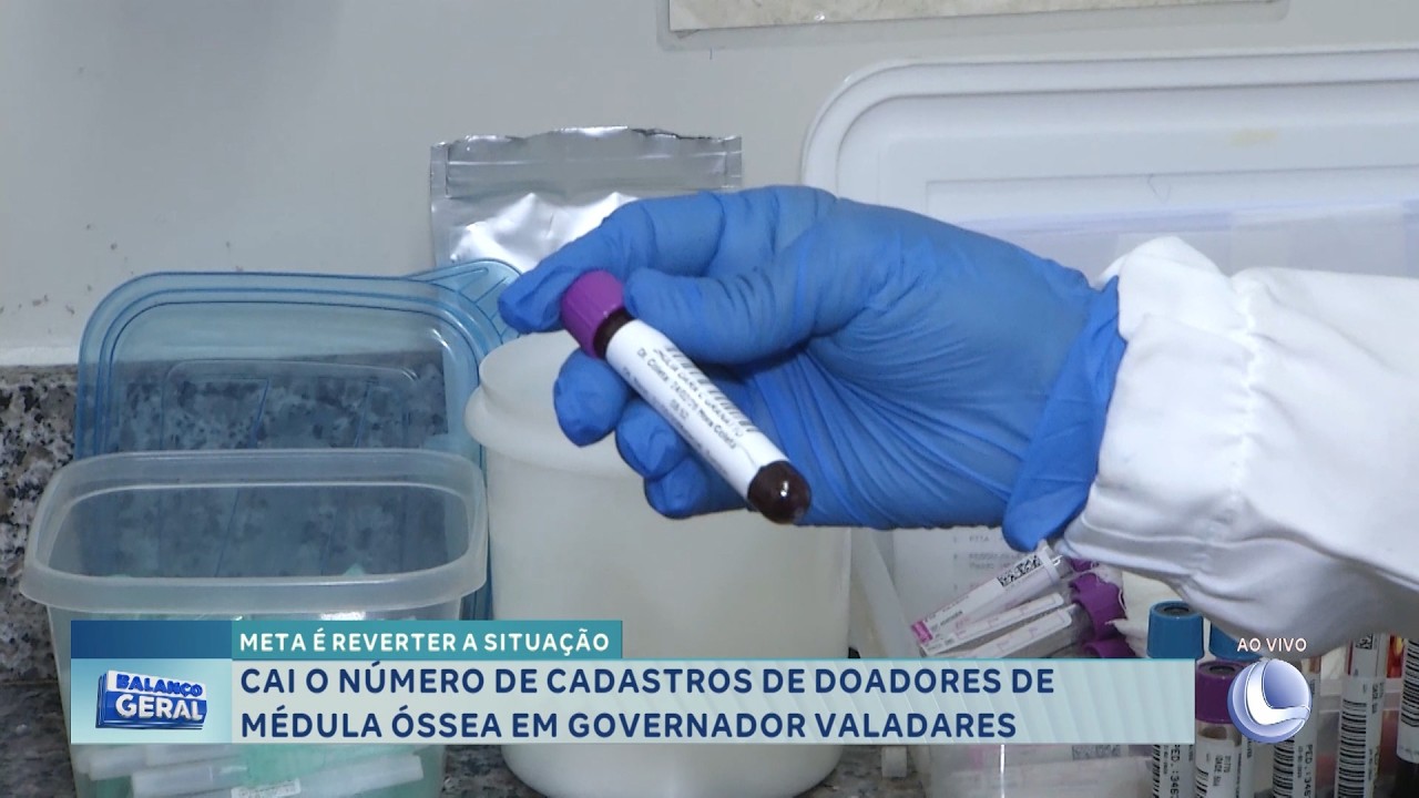 Doadores de Medula: Cai número de cadastros em Governador Valadares.