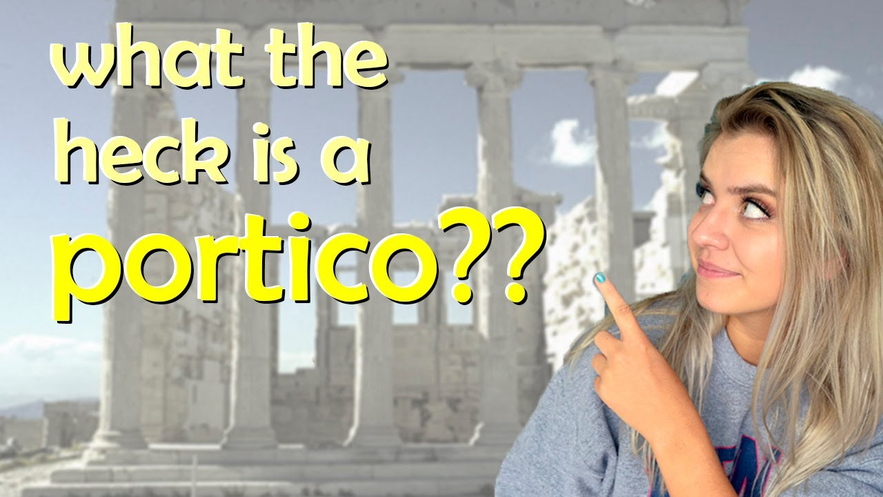 what is a PORTICO? Architecture Porticos (definition and example) | Ancient Greek and Roman porticos