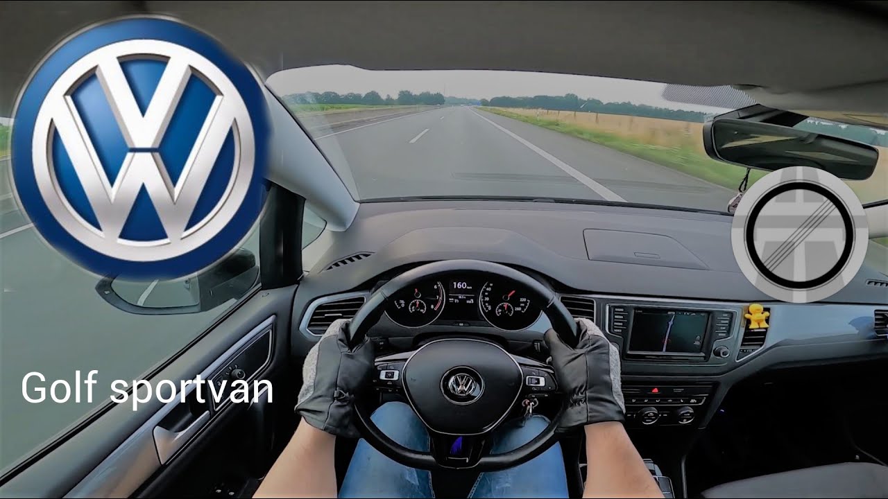 VW Golf Sportvan Tsi 2017 German Autobahn 200KM TOP SPEED