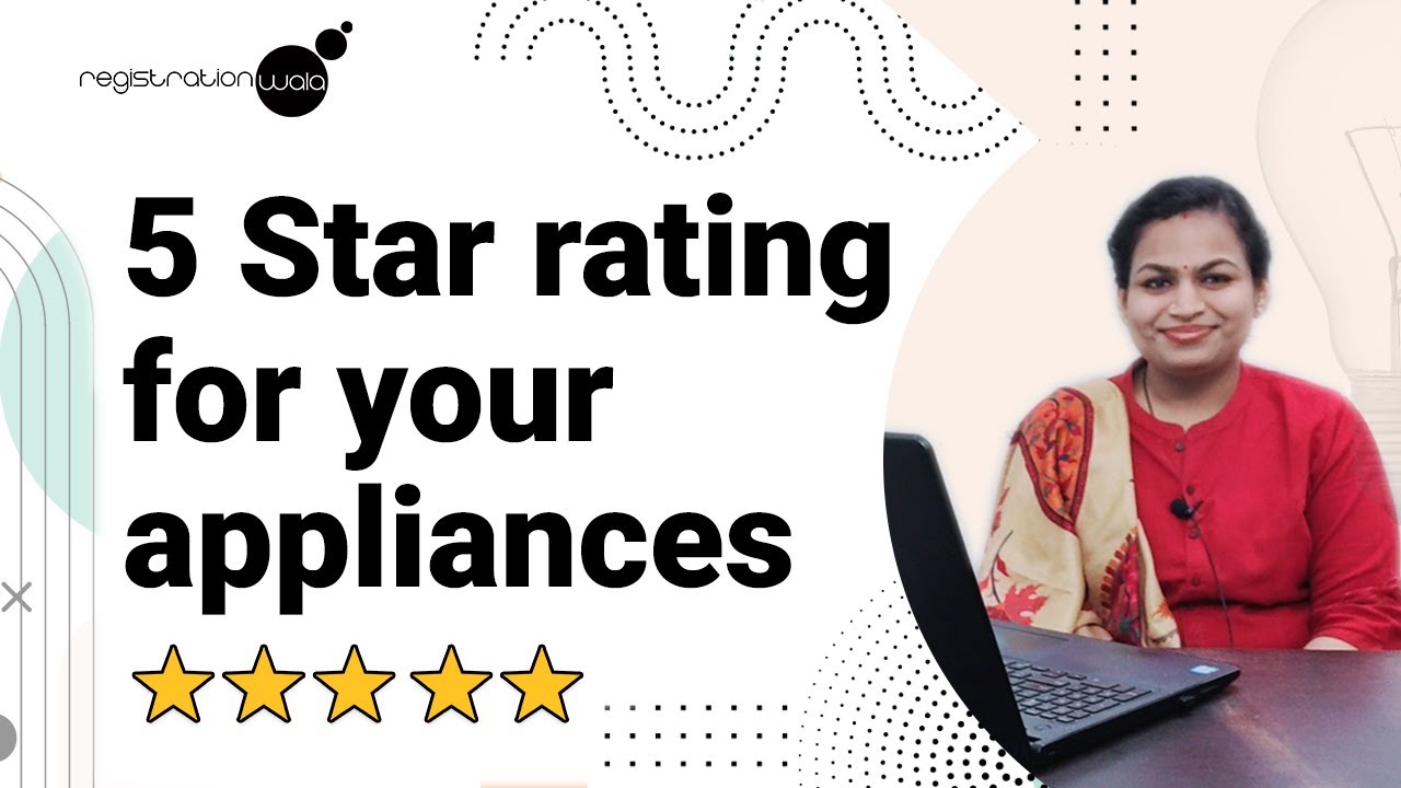 Get BEE Certification in India | Get 5 Star Rating for Electronic Appliances
