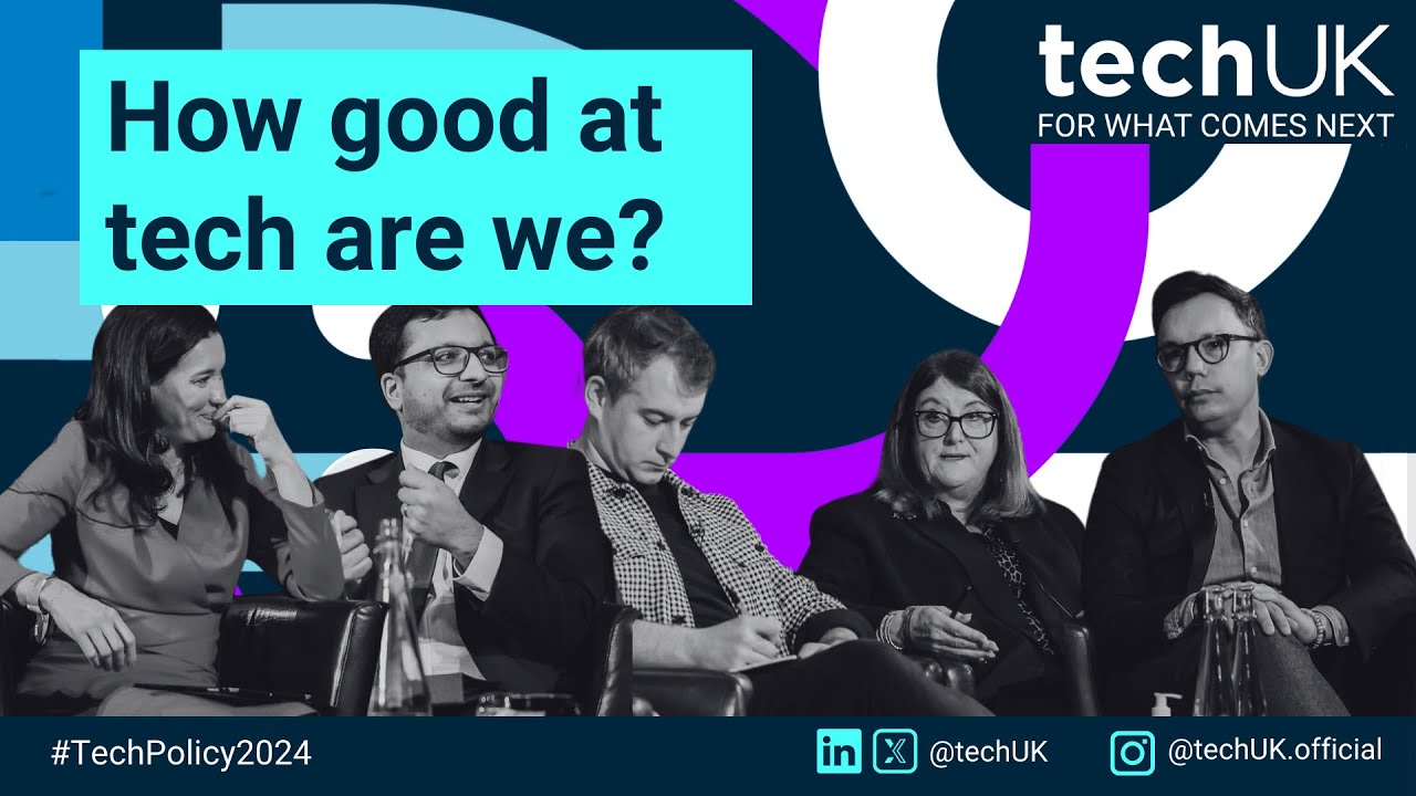 How good at tech are we? Ensuring our tech sector remains globally competitive | Tech Policy 2024