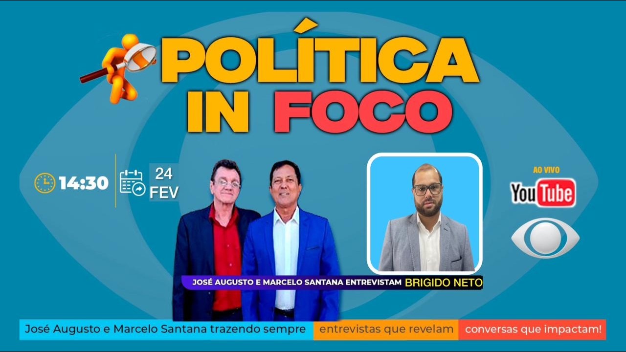 POLÍTICA IN FOCO - 24/02/2026
