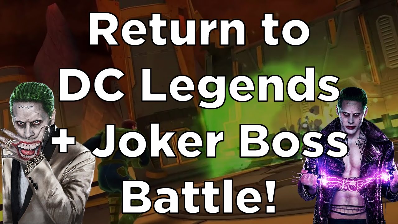 Return To DC Legends + Suicide Squad Joker Boss Battle! - DC Legends Mobile Android/IOS
