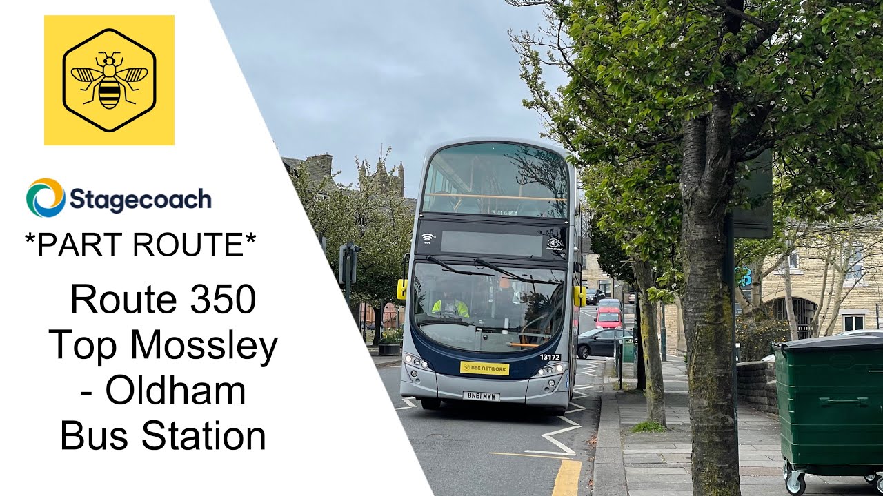 Part Route 350 Top Mossley - Oldham Bus Station Stagecoach Manchester