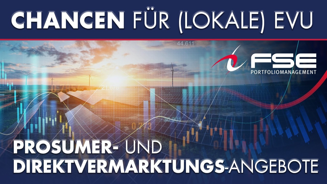 Prosumer- und Direktvermarktungsangebote im Strom | Chancen für (lokale) Energieversorger