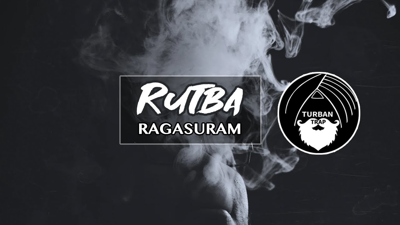 Rutba - Ragasuram | Turban Trap