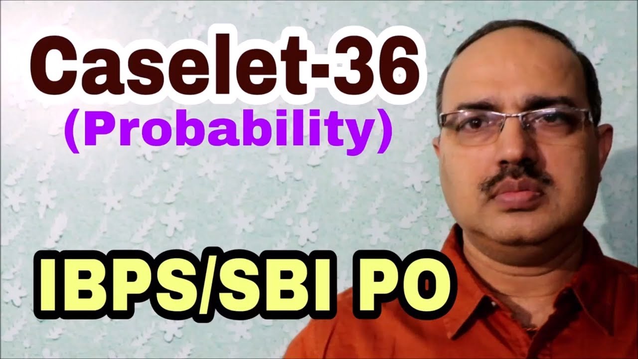 CASELET-36 IBPS-SBI PO (Probability) Memory Based Questions #Amar Sir