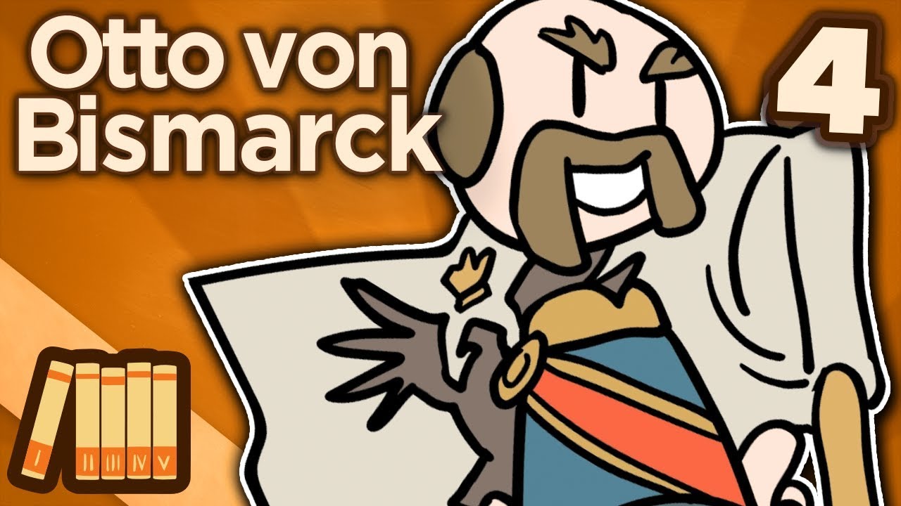 Otto von Bismarck - The Iron Chancellor - Extra History - Part 4