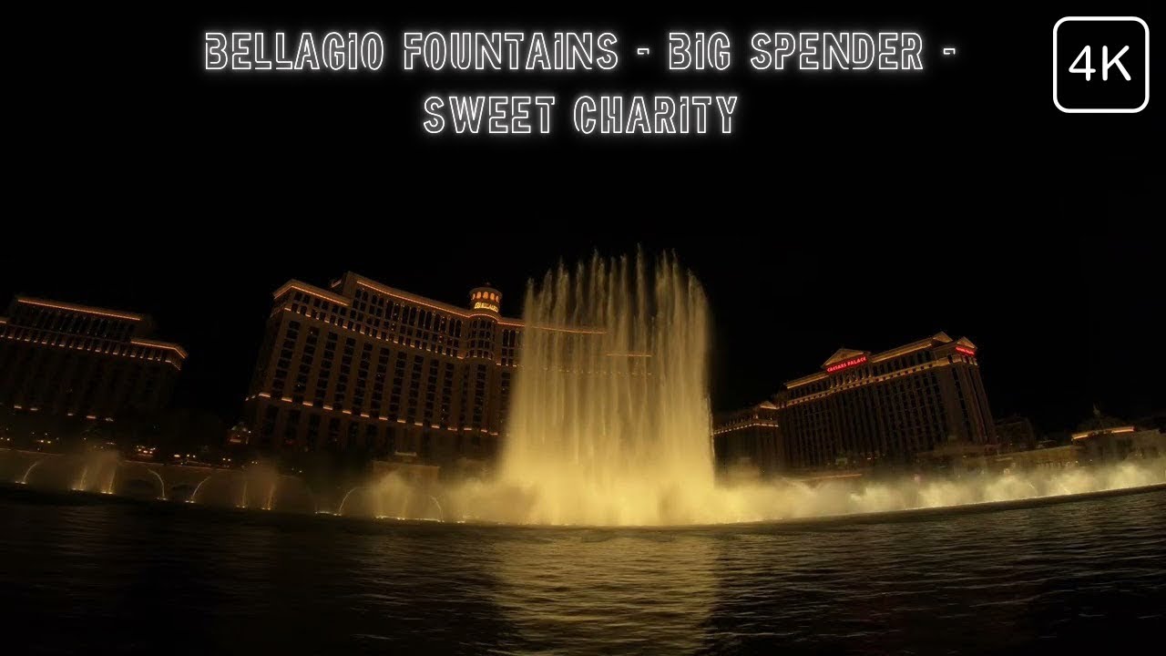 Bellagio Fountains - Big Spender - Sweet Charity (South View) [4K]