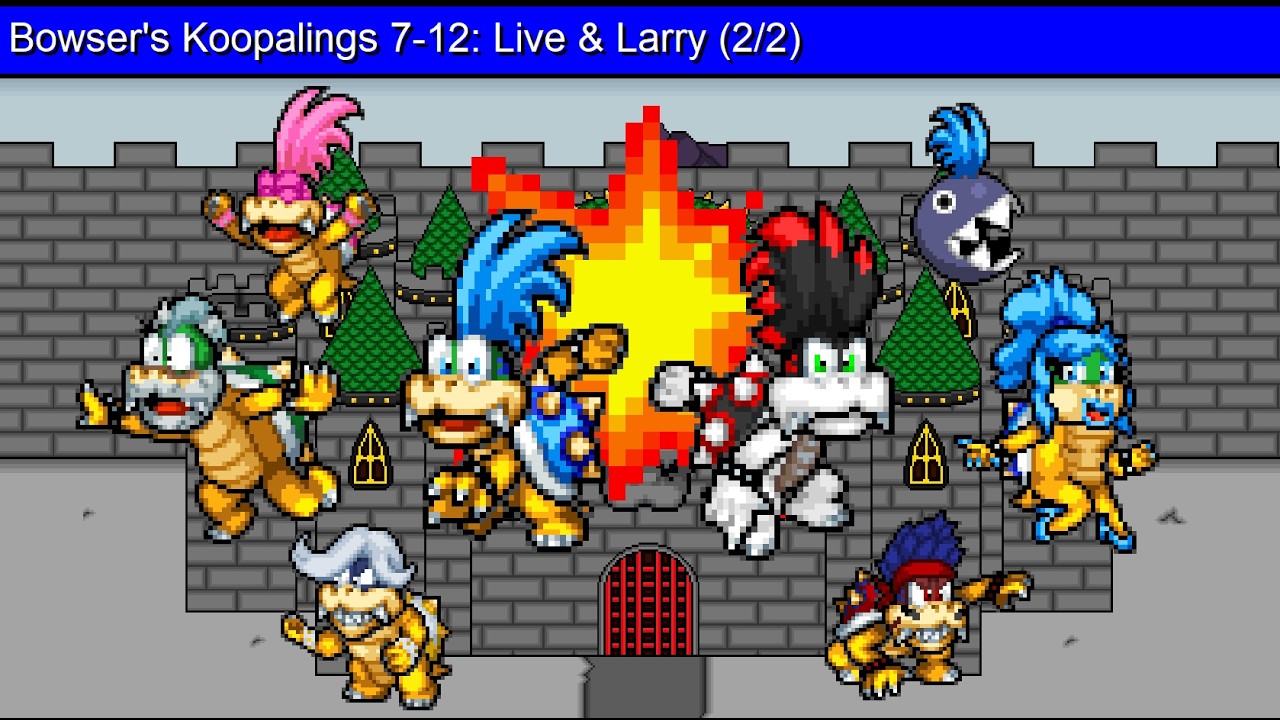 Bowser's Koopalings 7-12: Live & Larry (2/2)