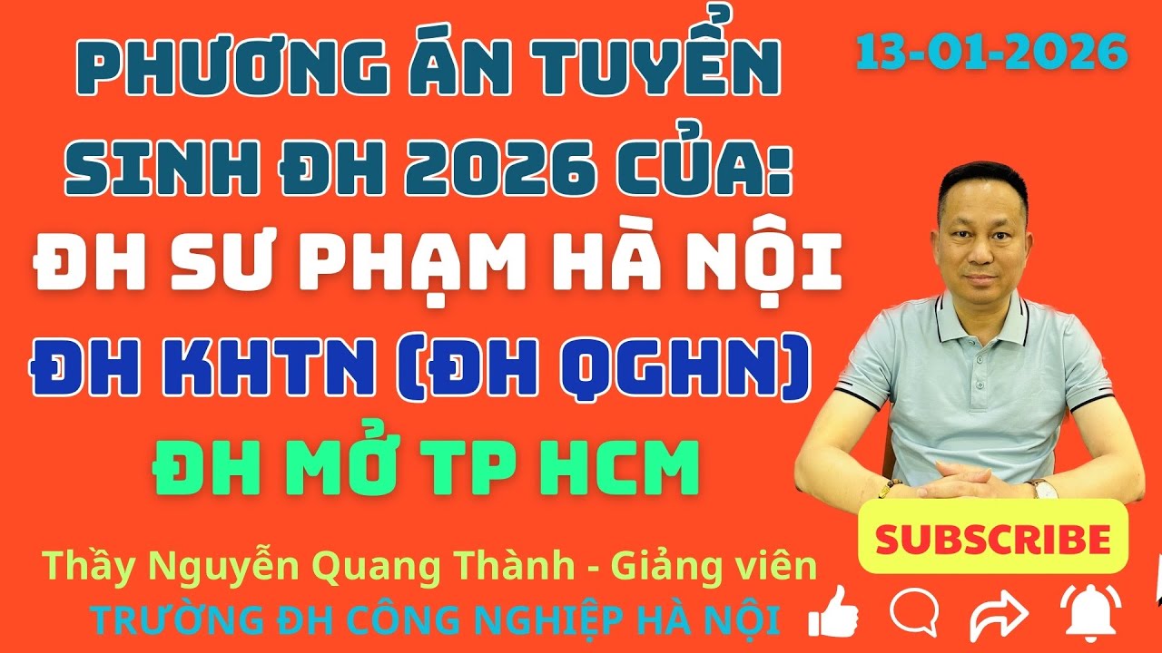 Phương thức tuyển sinh ĐH 2026 của: ĐH Sư phạm HN, ĐH KHTN( ĐHQGHN), ĐH Mở TPHCM