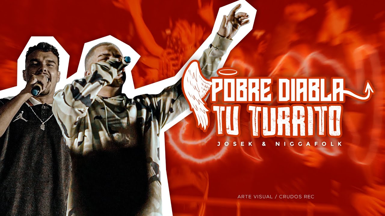 Josek & Niggafolk - Pobre Diabla / Tu Turrito
