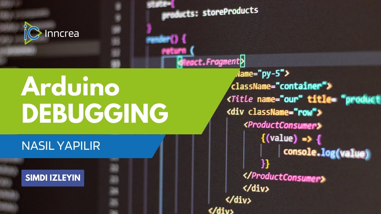 ARDUINO GER&Ccedil;EK DEBUG NASIL YAPILIR