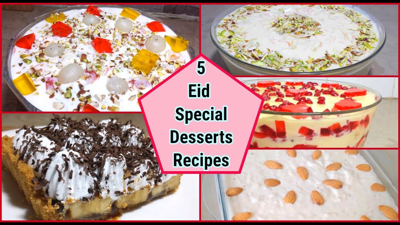 5 Eid Special Desserts Recipes | Eid Special Sweet Desserts | Eid 2020