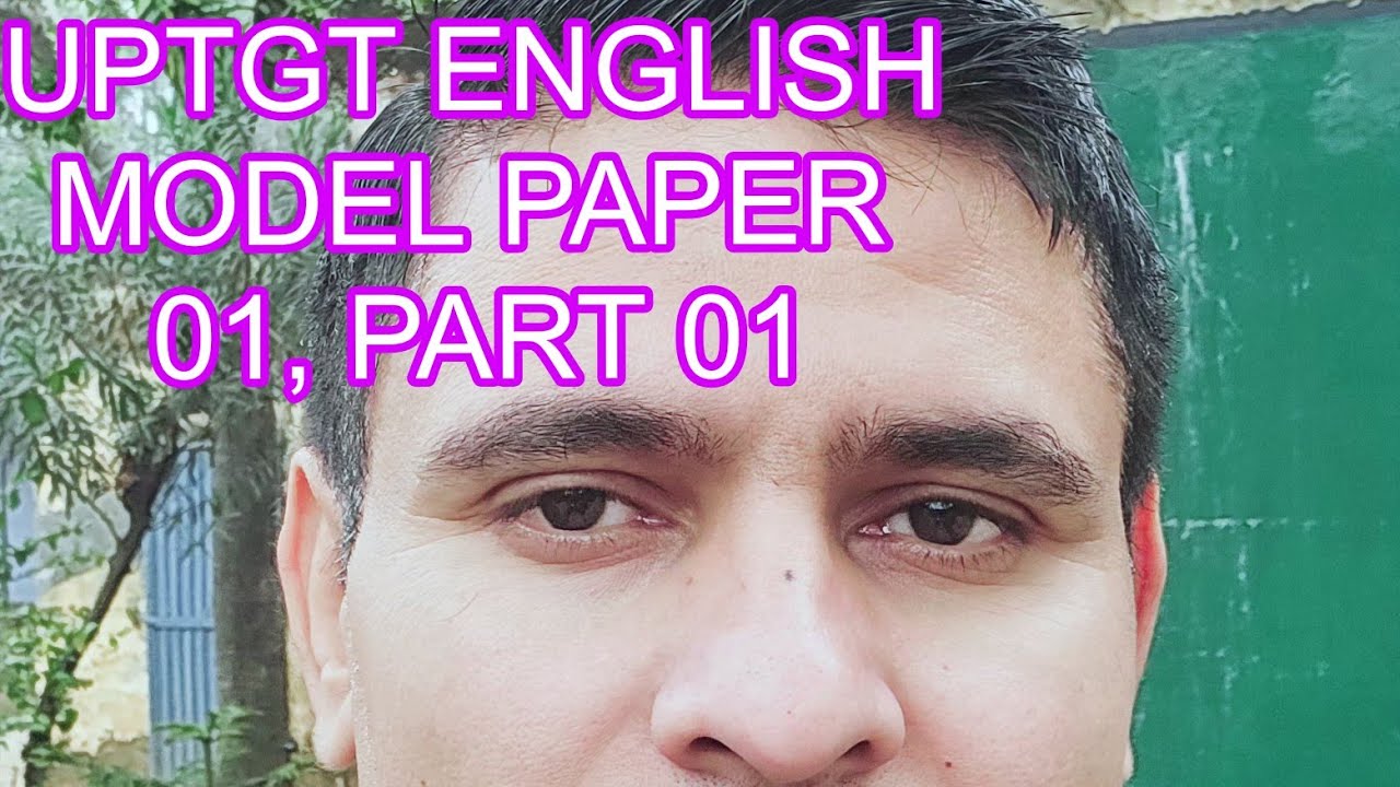 If you want to secure a seat in UP TGT English, then check out all our model papers. [ MODEL = 01]