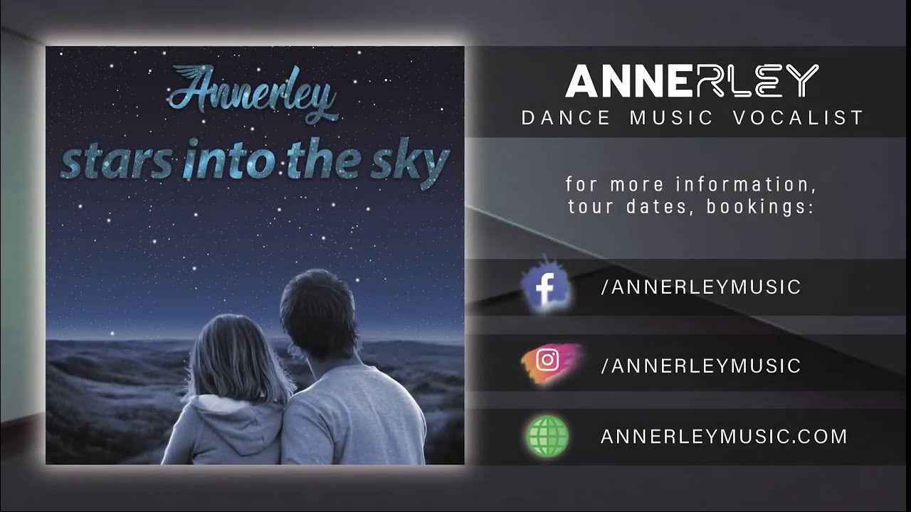 Annerley - Stars Into The Sky