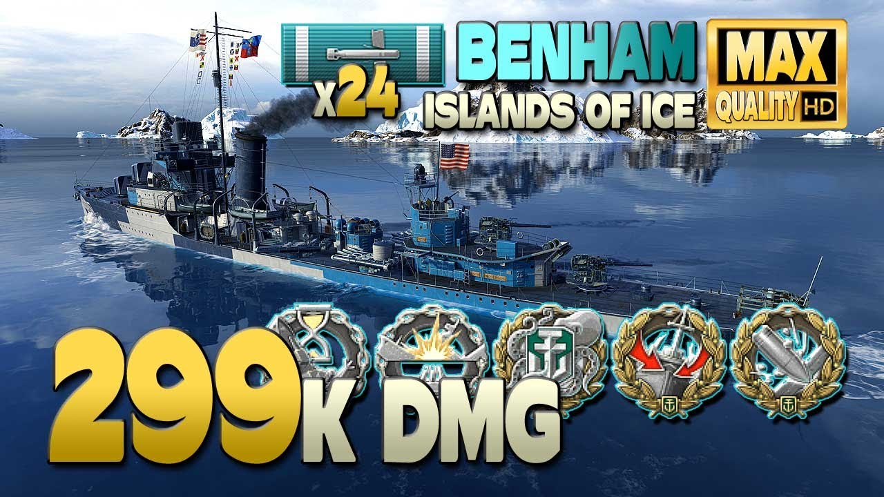 Эсминец Benham на карте Ледяные острова, урон 299к - World of Warships