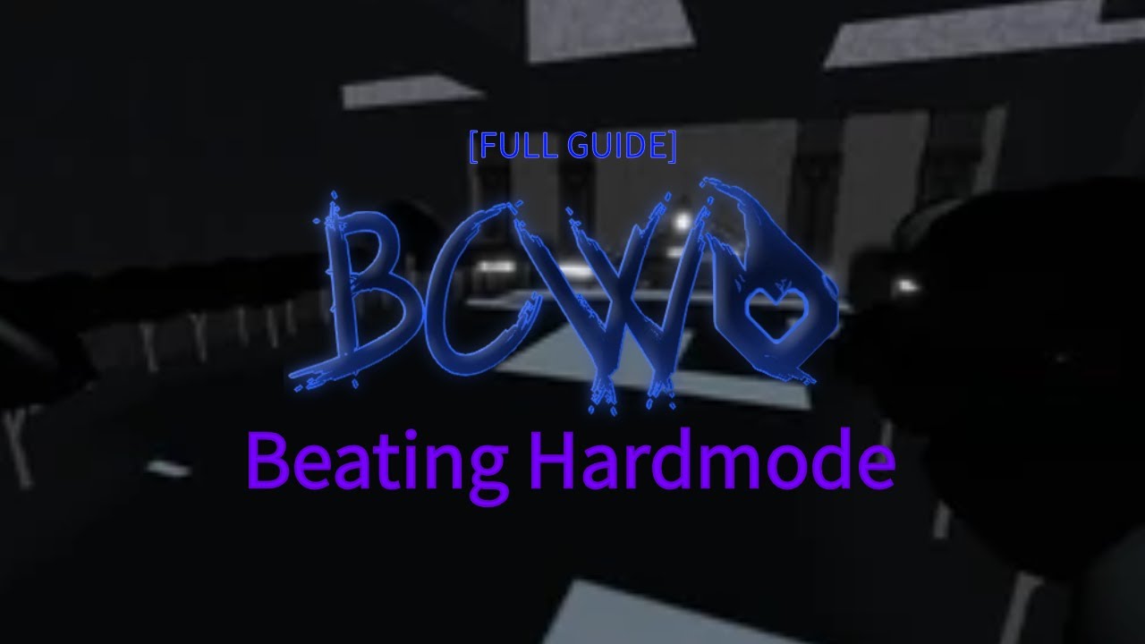 2025 Hardmode (Main Path) Guide | BCWO