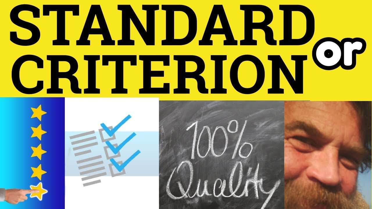 🔵 Criteria or Standards - Criterion Meaning - Standard Examples - Criteria in a Sentence