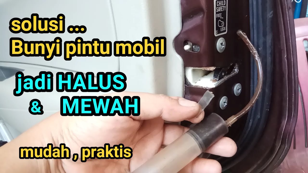Cara agar suara Pintu Mobil jadi halus dan lembut saat di tutup