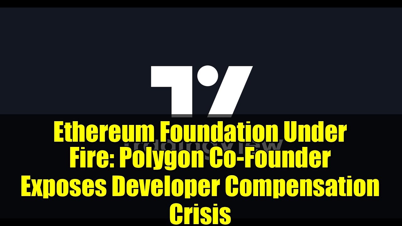Ethereum Foundation Under Fire: Polygon Co-Founder Exposes Developer Compensation Crisis