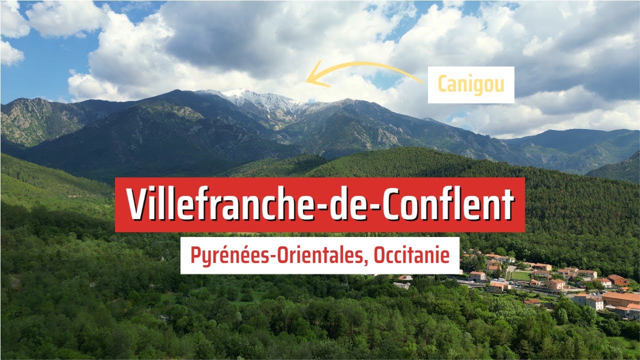 Villefranche-de-Conflent : entre histoire et beauté du Canigou