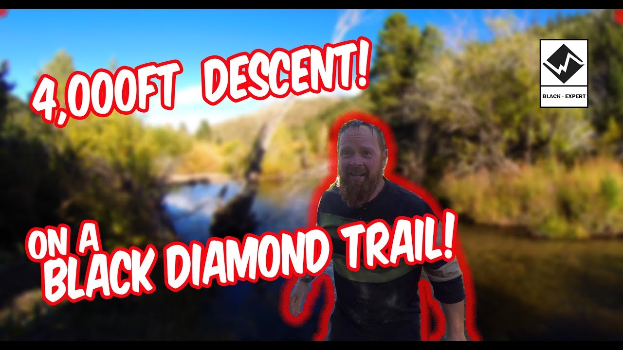 CANYON CREEK  |  MONARCH CREST  |  BLACK DIAMOND 4,000ft DESCENT